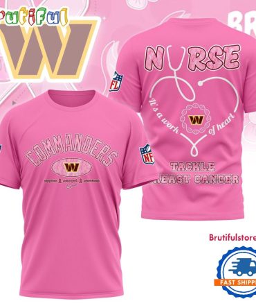 Washington Commanders Nurse Breast Cancer Awareness Limited Ediition 3D Shirt