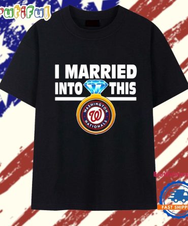 Washington Nationals I Married Into This T Shirt