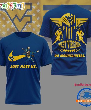 West Virginia Mountaineers 2025 Ncaa Just Hate Us Limited 3D Shirt