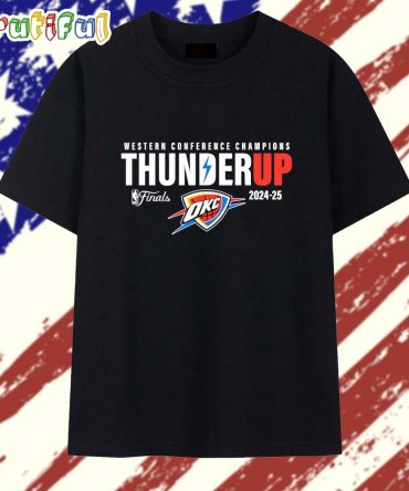 Western Conference Champions Thunder Up 2025 Nba Finals Oklahoma City Thunder T Shirt
