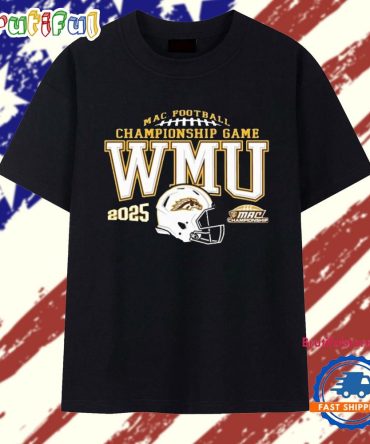 Western Michigan Broncos 2025 Mac Football Championship Bound T Shirt