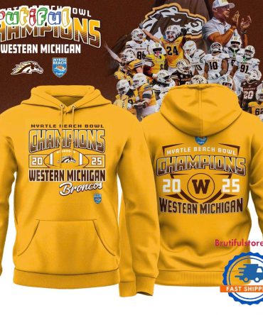 Western Michigan Broncos 2025 Myrtle Beach Bowl Champions Yellow Hoodie Shirt