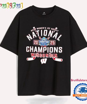Wisconsin Badgers Ncaa Frozen Four Women’S Ice Hockey National Champions 2025 T Shirt