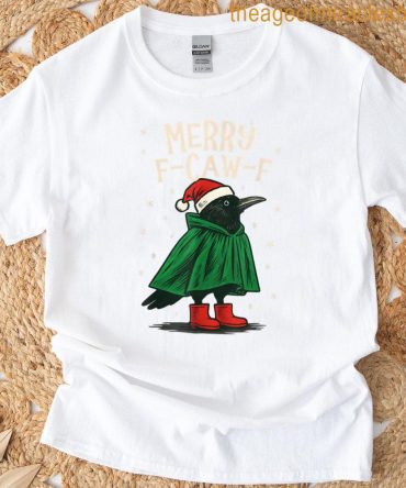 Women Black Crow F-Caw-F Funny Christmas Merry F-Caw-F T-Shirt