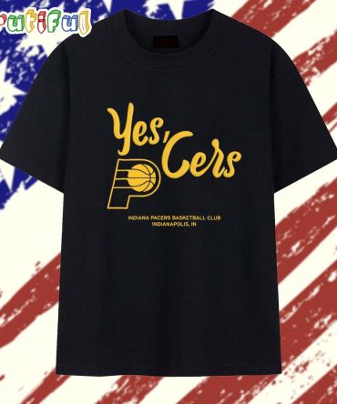 Yes ‘Cers Indiana Pacers Basketball Club Indianapolis T Shirt