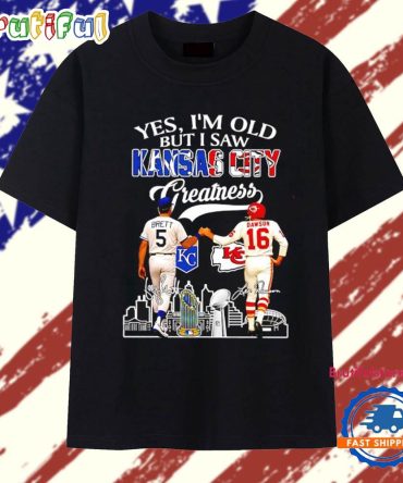 Yes I’M Old But I Saw Kansas City Greatness George Brett And Len Dawson Skyline Signature T Shirt
